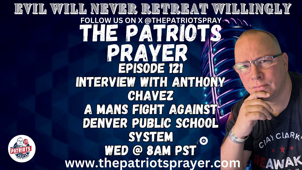 Episode 121: Interview With Anthony Chavez Who's Son Was Abused By The Denver Public School System