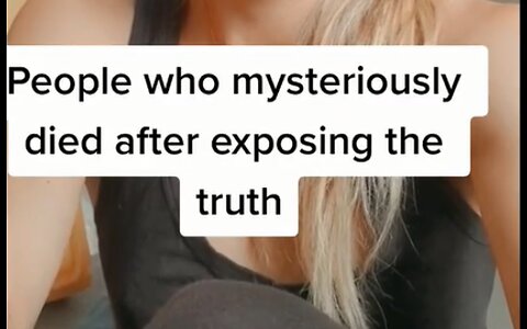 People who mysteriously died after exposing the truth