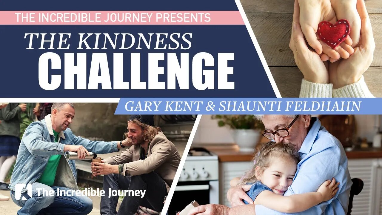 The Kindness Challenge - With Gary Kent and Shaunti Feldhahn