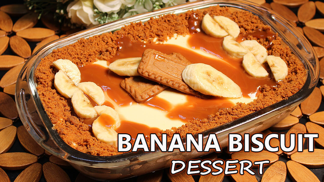 Banana Biscuit Dessert I Homemade Banoffee Pie Dessert