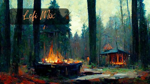 Lofi Mix for Relaxation and Study by the CAMP FIRE! ENJOY!