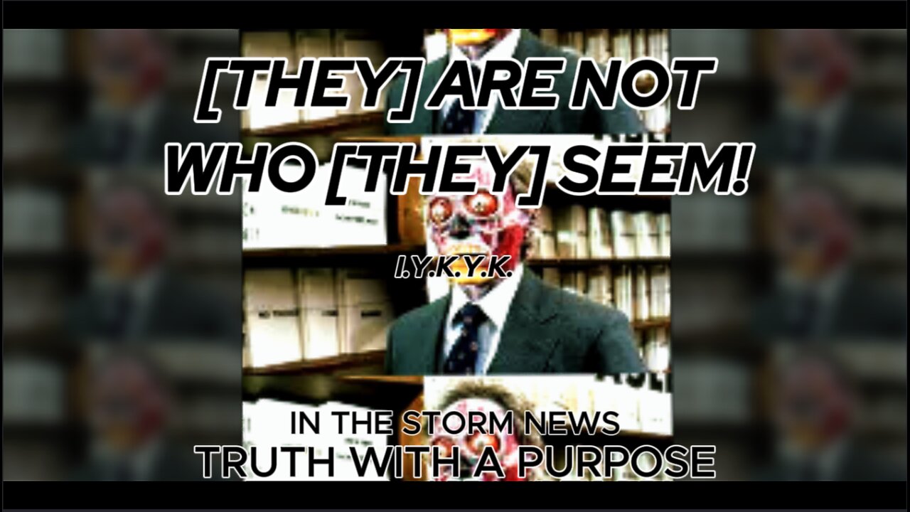 ITSN presents: '[THEY] ARE NOT WHO [THEY] SEEM! NOV. 23