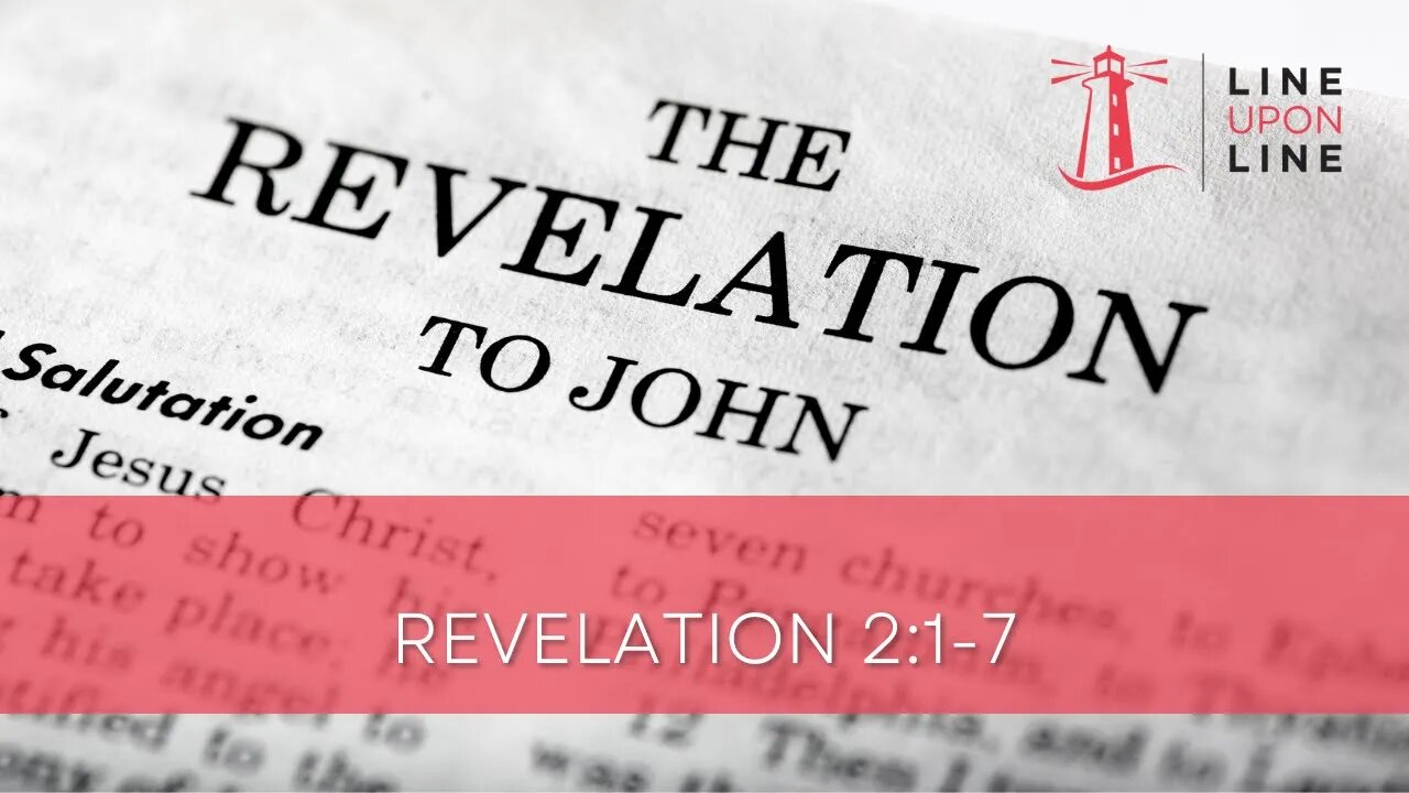 Revelation 2:1-7 Line Upon Line