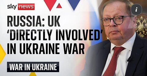 Russian ambassador says UK 'directly involved' in war after Storm Shadow attack | Ukraine War