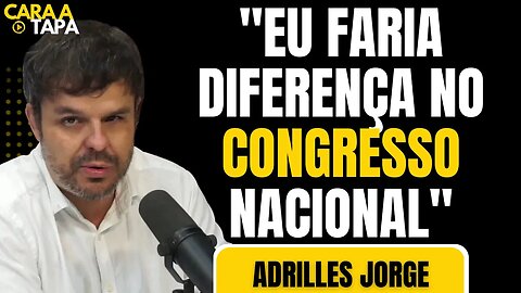 POR QUE ADRILLES SE CONSIDERA UM MÁRTIR DO SISTEMA ELEITORAL?