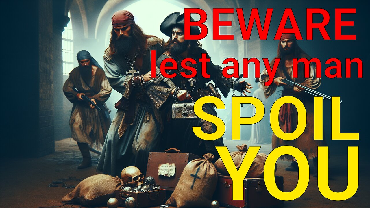 Beware lest any man spoil you #philosophy #traditional