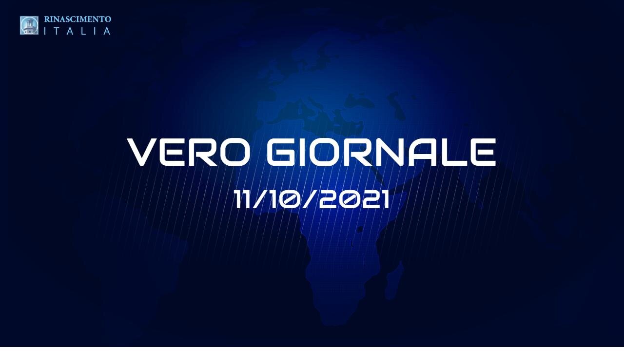 VERO GIORNALE, 11.10.2021 – Il telegiornale di FEDERAZIONE RINASCIMENTO ITALIA