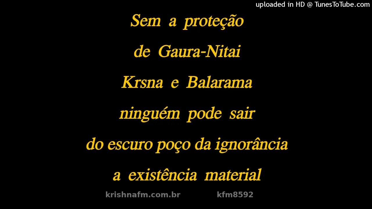 Sem a proteção de Gaura-Nitai - Krsna e Balarama ninguém pode sair do escuro poço da... kfm8592