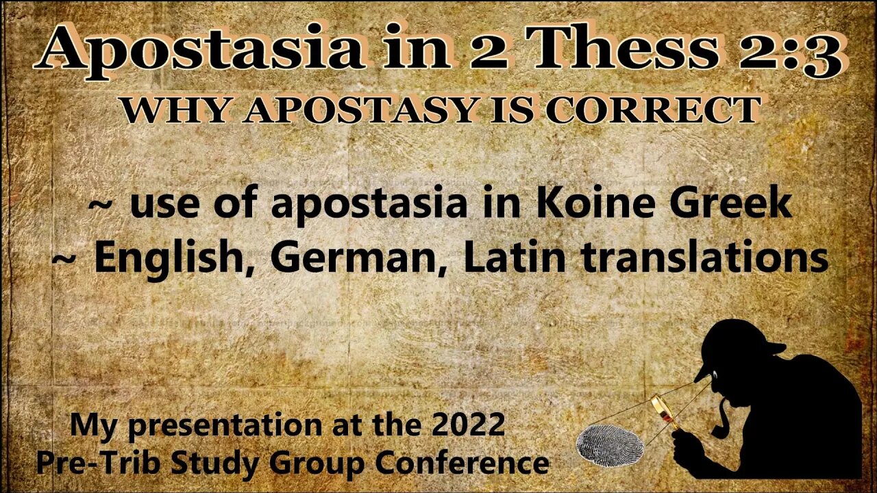 Apostasia in 2 Thess 2:3---Rapture or Apostasy?