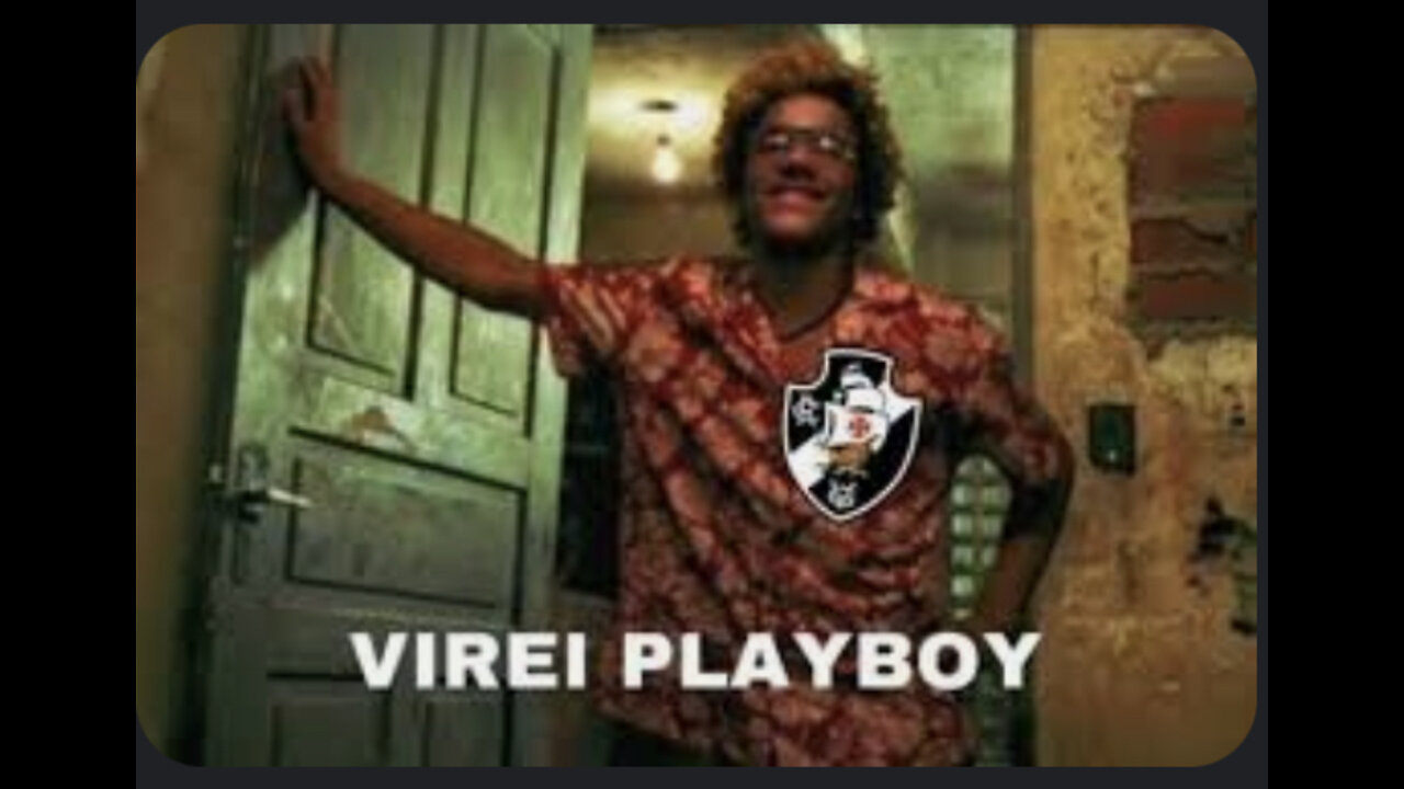 VASCO É O NOVO PLAYBOY DO FUTEBOL