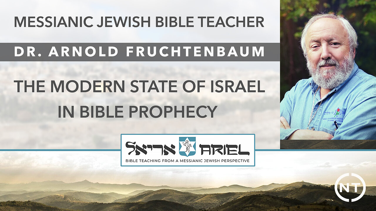 The Modern State of Israel in Bible Prophecy - Dr. Arnold Fruchtenbaum