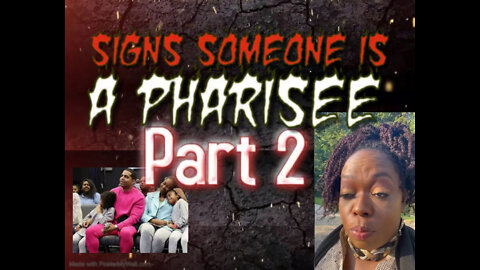 ⚔️Signs Someone is a Pharisee ⚔️Part 2⚔️⚔️