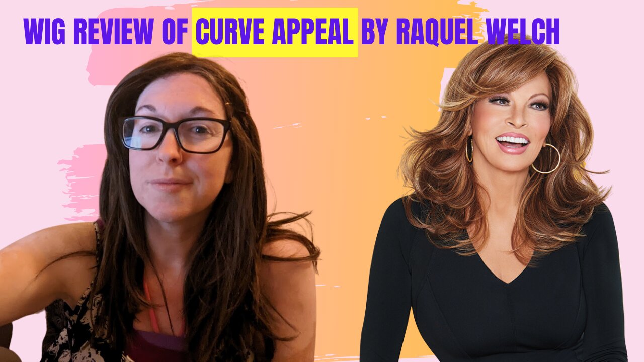 curve appeal by Raquel welch- wig review