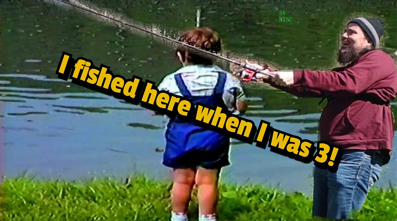 Going Back to the First Place I EVER Fished