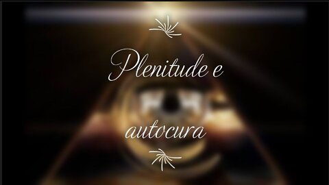 Plenitude e autocura