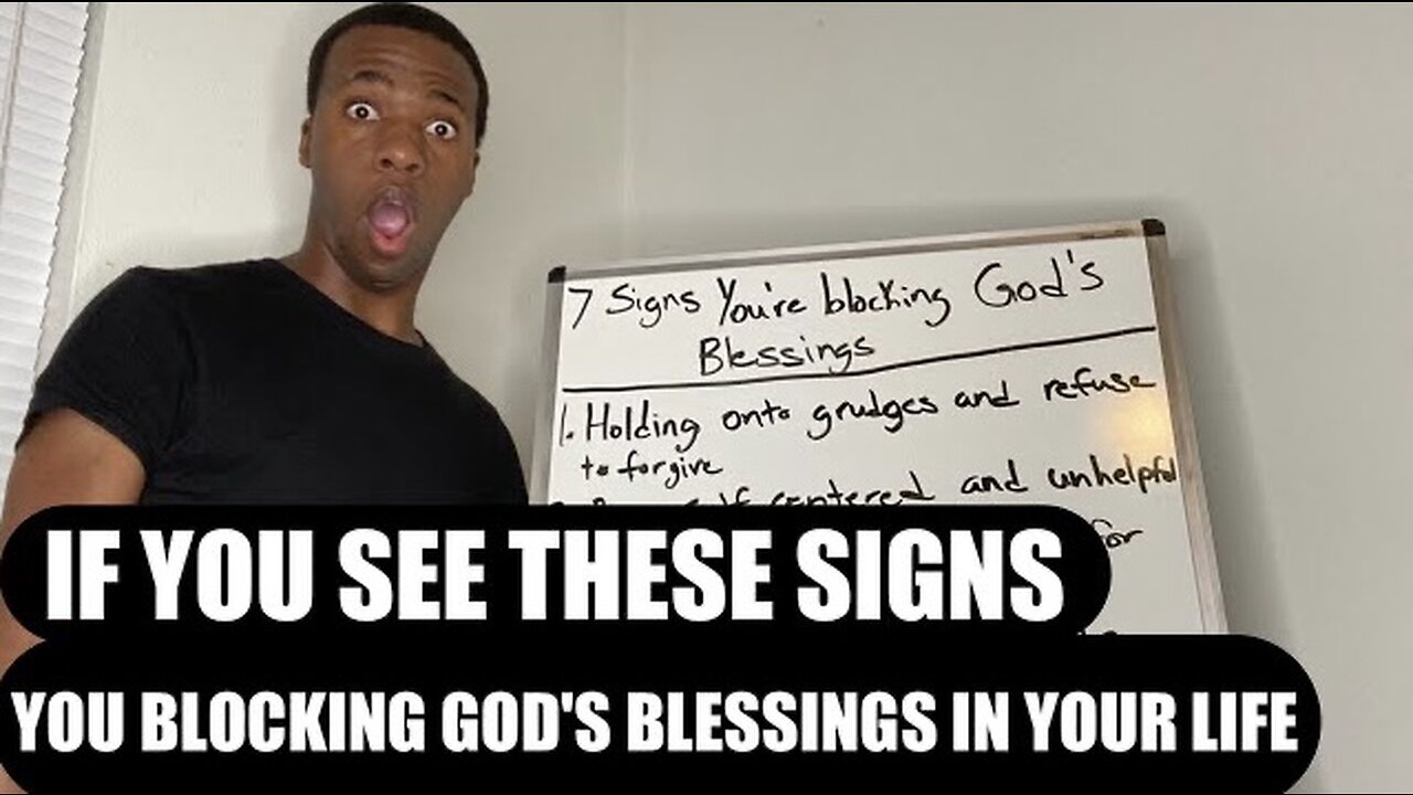 7 Clear Signs You Might Be Blocking God's Blessings in Your Life!