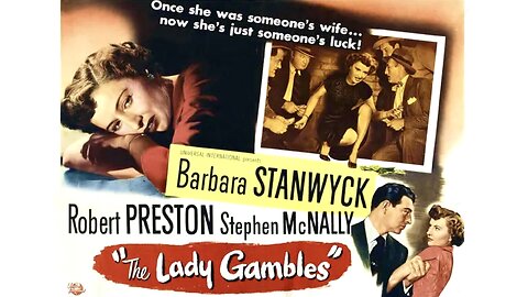 The Lady Gambles (1949 Full Movie) | Noir/Thriller/Drama | Barbara Stanwyck, Robert Preston, Stephen McNally.