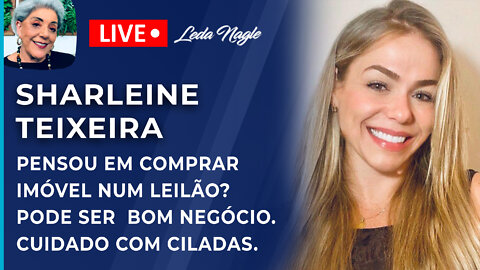 Pensou em comprar imóvel num leilão? Pode ser bom negócio. Cuidado com ciladas. Sharleine teixeira.