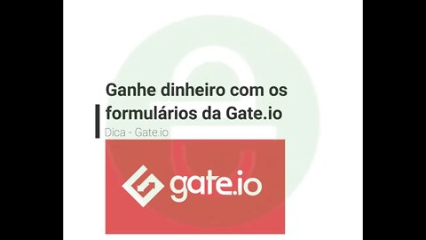 Dica - Gate.io - Ganhe dinheiro com esta exchange