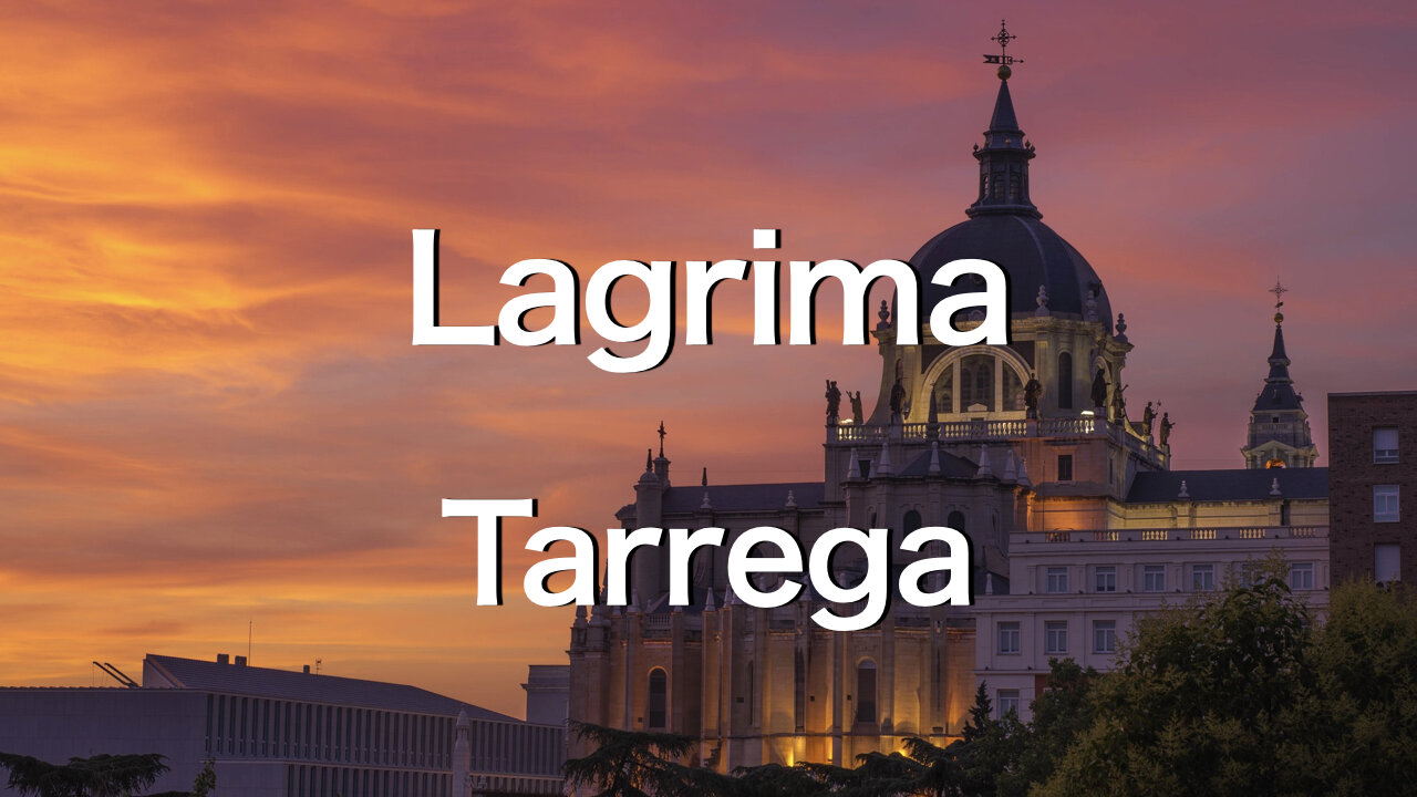 【🇪🇸SPAIN】Lagrima, Tarrega《Traveling The World with Classical Music》