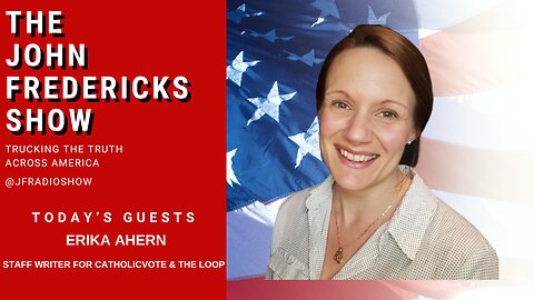 Erika Ahern: FBI Targets Catholics To Break The Family Unit