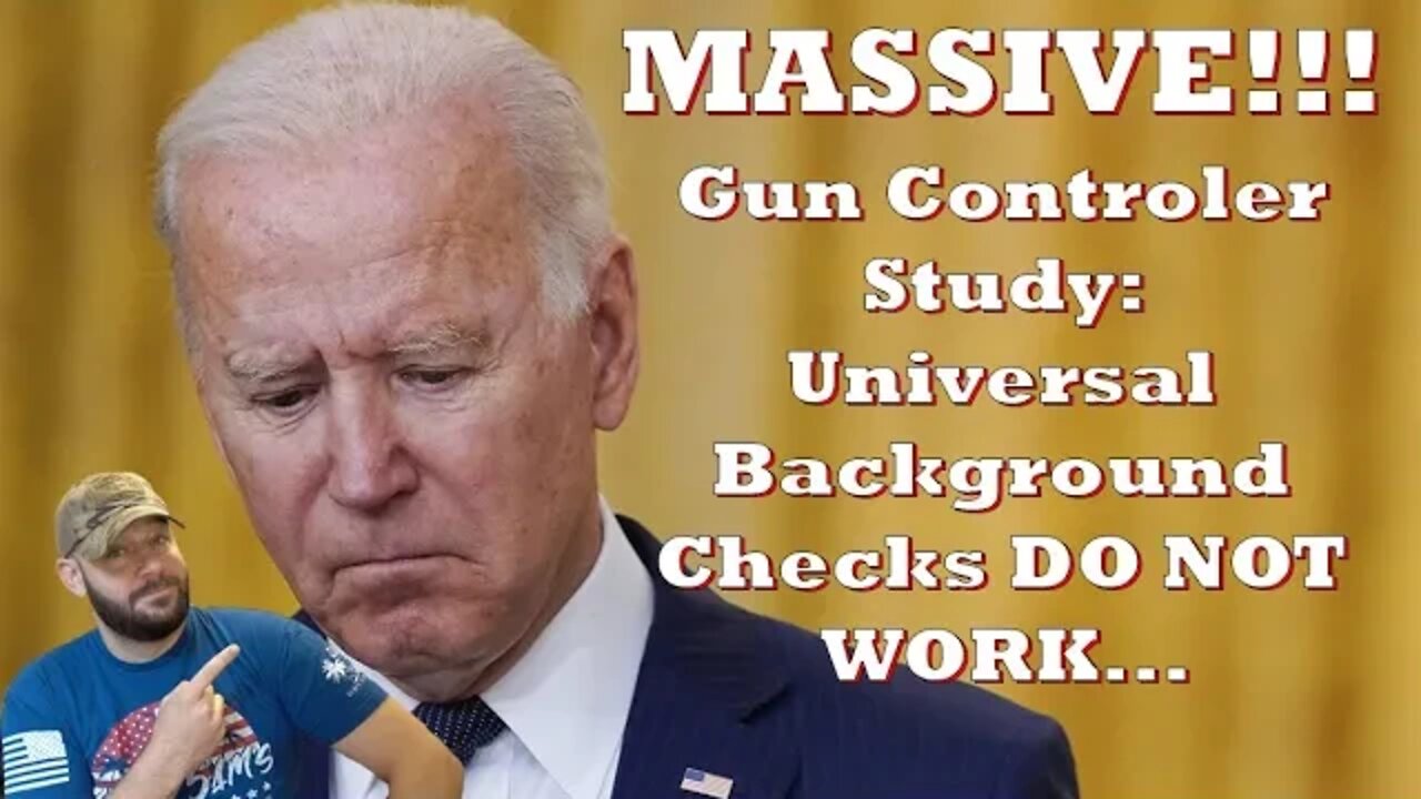 Gun Controllers DESTROY Universal Background Check narrative... Their study finds its POINTLESS...