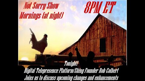 Not Sorry Show Mornings (at night) 10/21