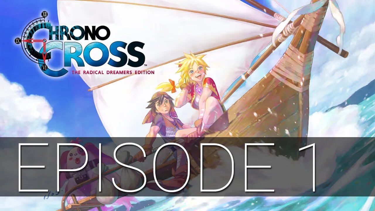 A Fantastic Time Travel Story Begins! - Chrono Cross Radical Dreamers #1 (Chrono Cross Remaster)