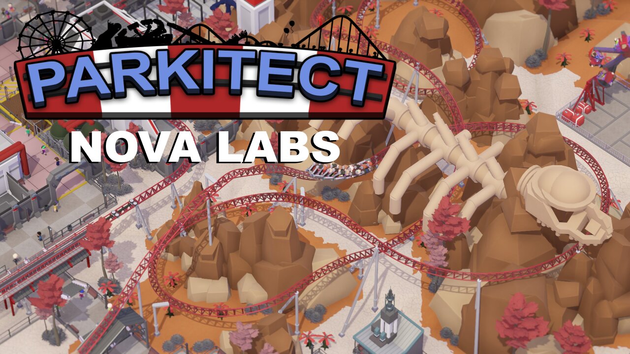 Parkitect Campaign - Nova Labs - Episode 7