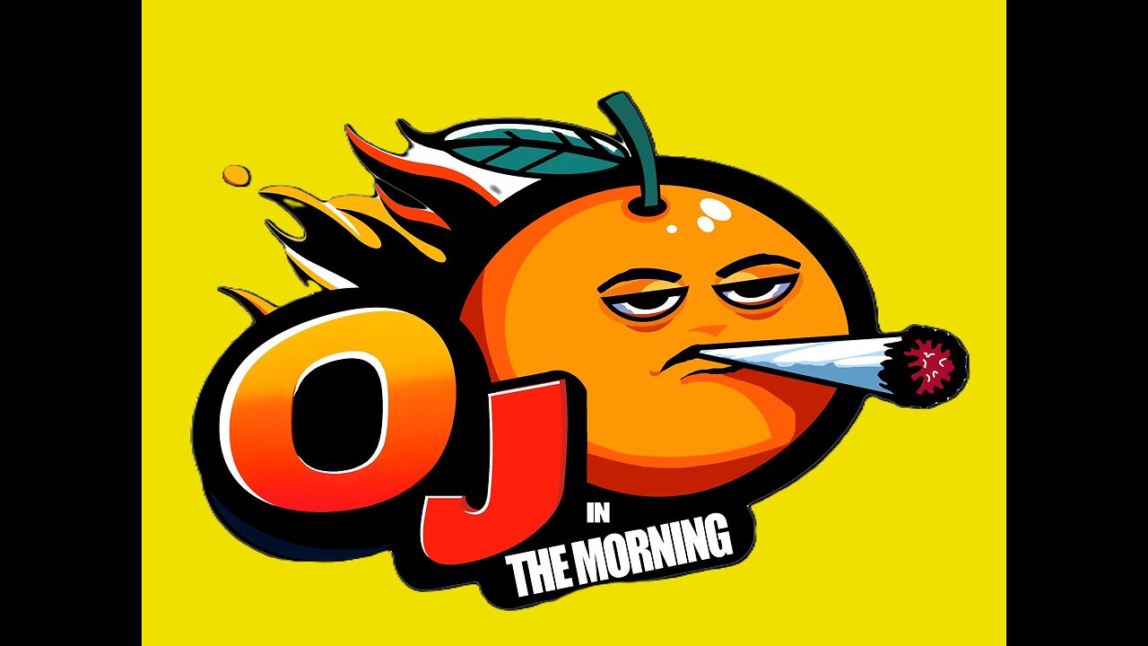 OJ In The Morning Episode 60