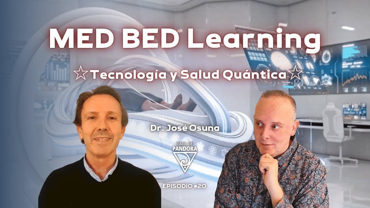 MED BED Learning ☆Tecnología y Salud Quántica☆ con Dr. José Osuna