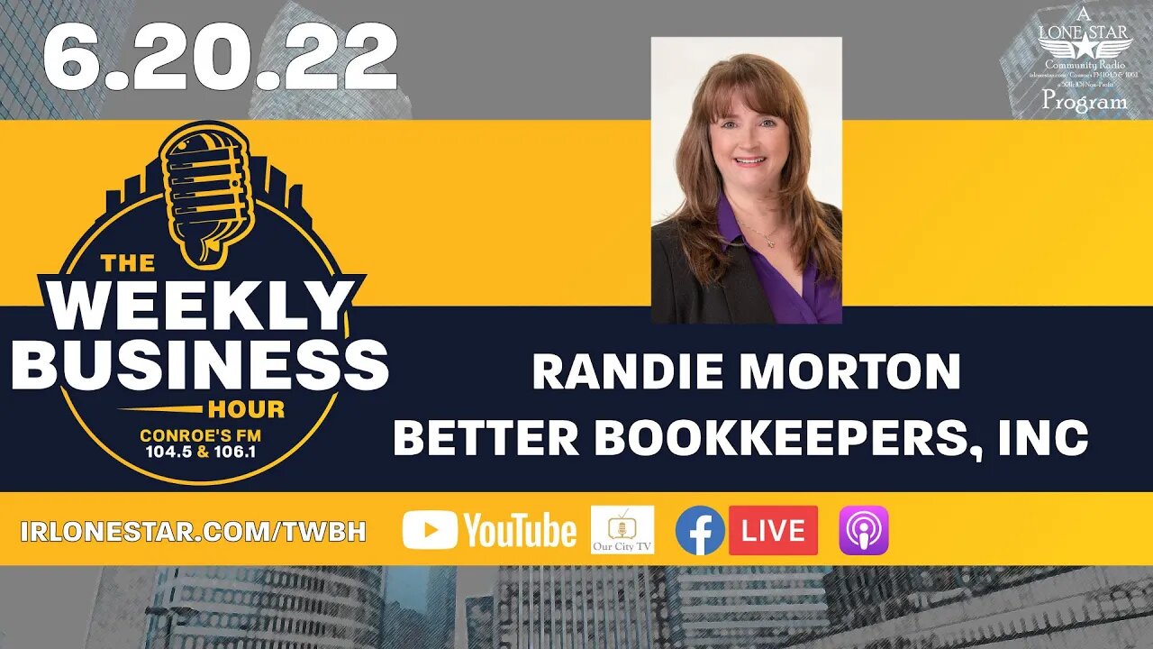 6.20.22 - Randie Morton, of Better Bookkeepers, Inc - The Weekly Business Hour