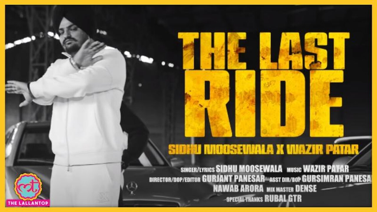 THE_LAST_RIDE_-_Offical_Video____Sidhu_Moose_Wala___Wazir_Patar(720p)