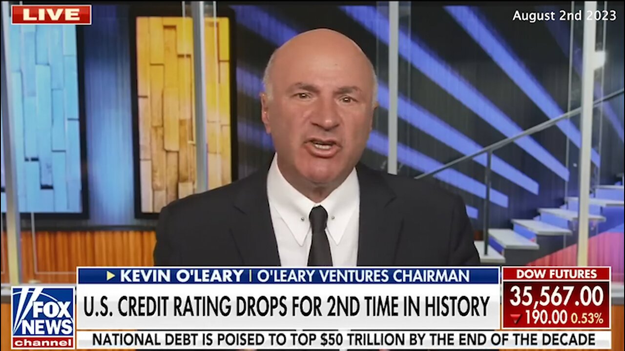 Dedollarization | US Credit Rating Drops for 2nd Time In U.S. History | "There Is No Way to Sugarcoat This." - O'Leary Ventures Chairman Kevin O'Leary