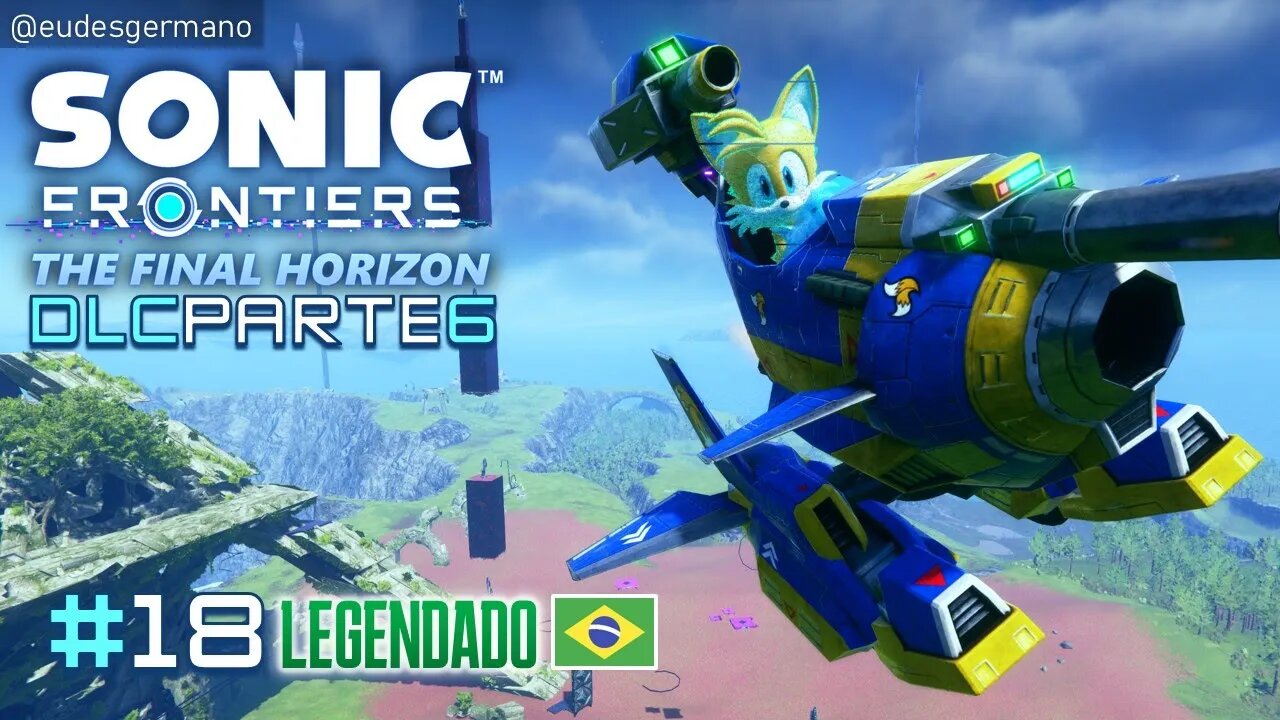 DLC HORIZONTE FINAL Parte 6 Tails Gameplay 2 - Sonic Frontiers #18 | Legendado Português PT-BR