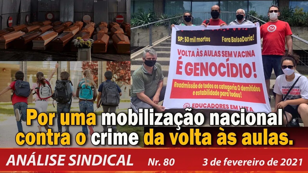 Por uma mobilização nacional contra o crime da volta às aulas - Análise Sindical Nº 80 - 3/2/21