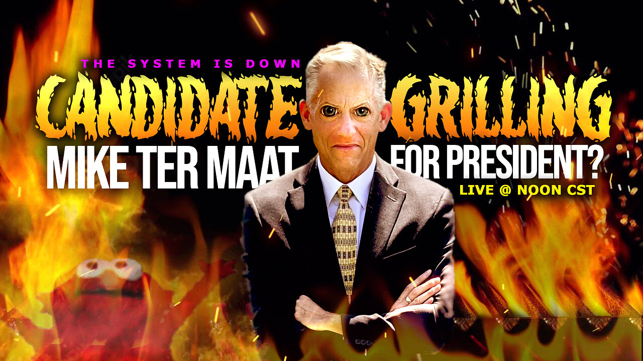 389: Candidate GRILLING - Mike Ter Maat for President?