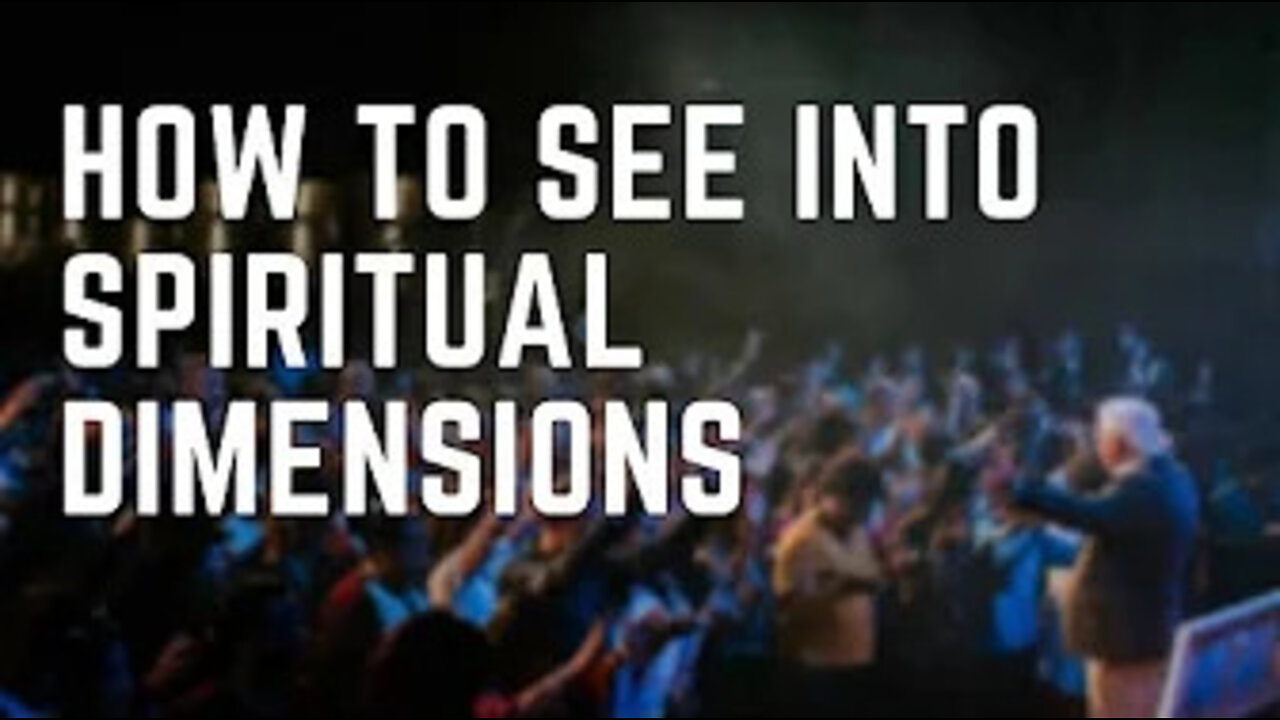 5 SENSES OF THE SPIRIT- HOW TO SEE INTO SPIRITUAL DIMENSIONS