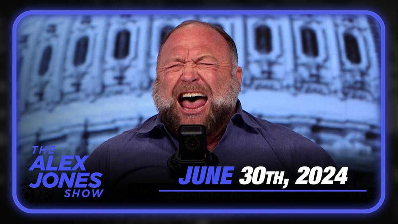 The Alex Jones Show SUNDAY FULL SHOW 6/30/24