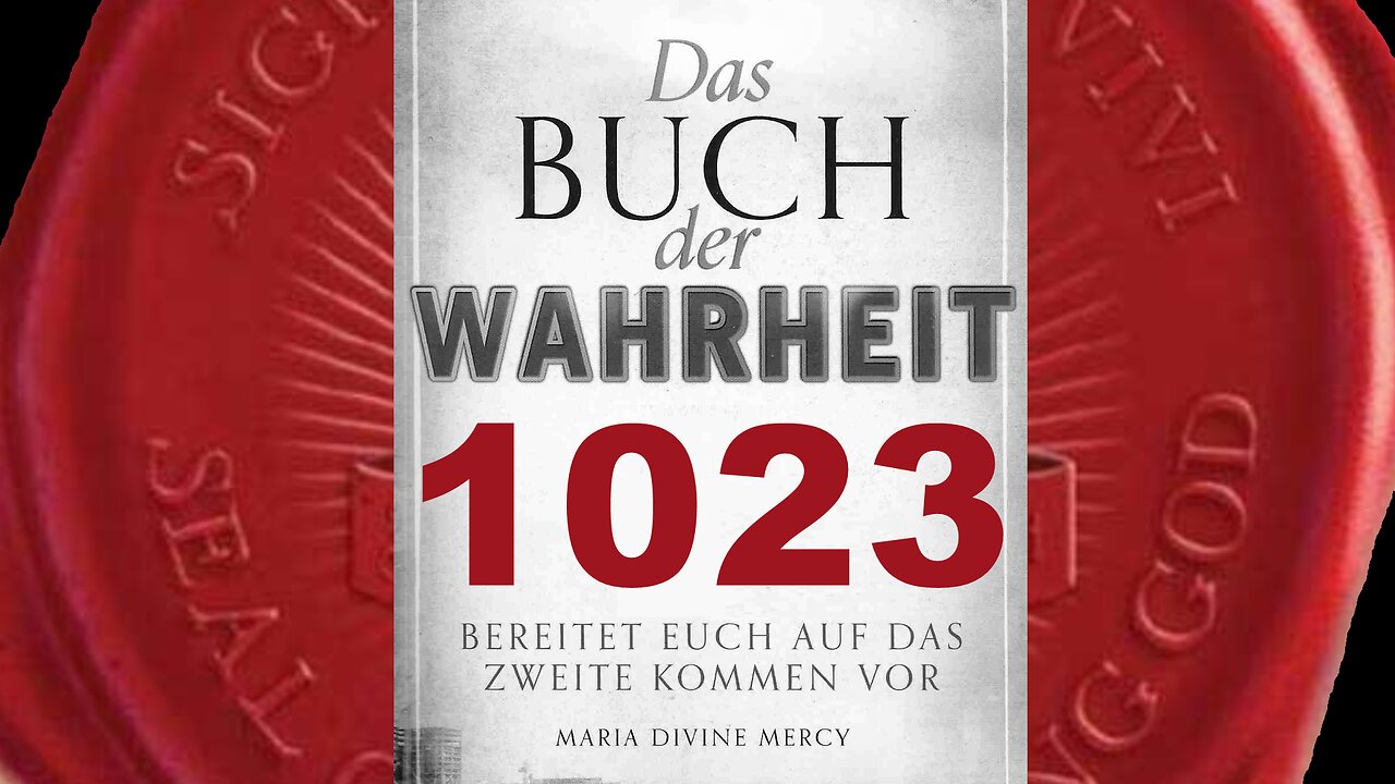 Wenn Meine Kirche das Wort Gottes bewahrt, müsst ihr ihr gehorsam bleiben(Buch der Wahrheit Nr 1023)