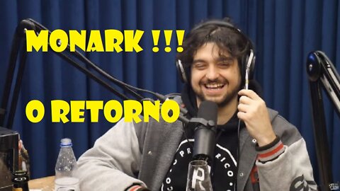 MONARK O RETORNO!