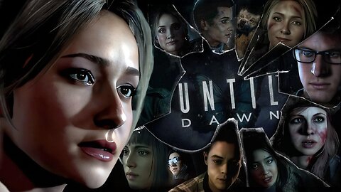 Until Dawn Remake Full Gameplay Walkthrough