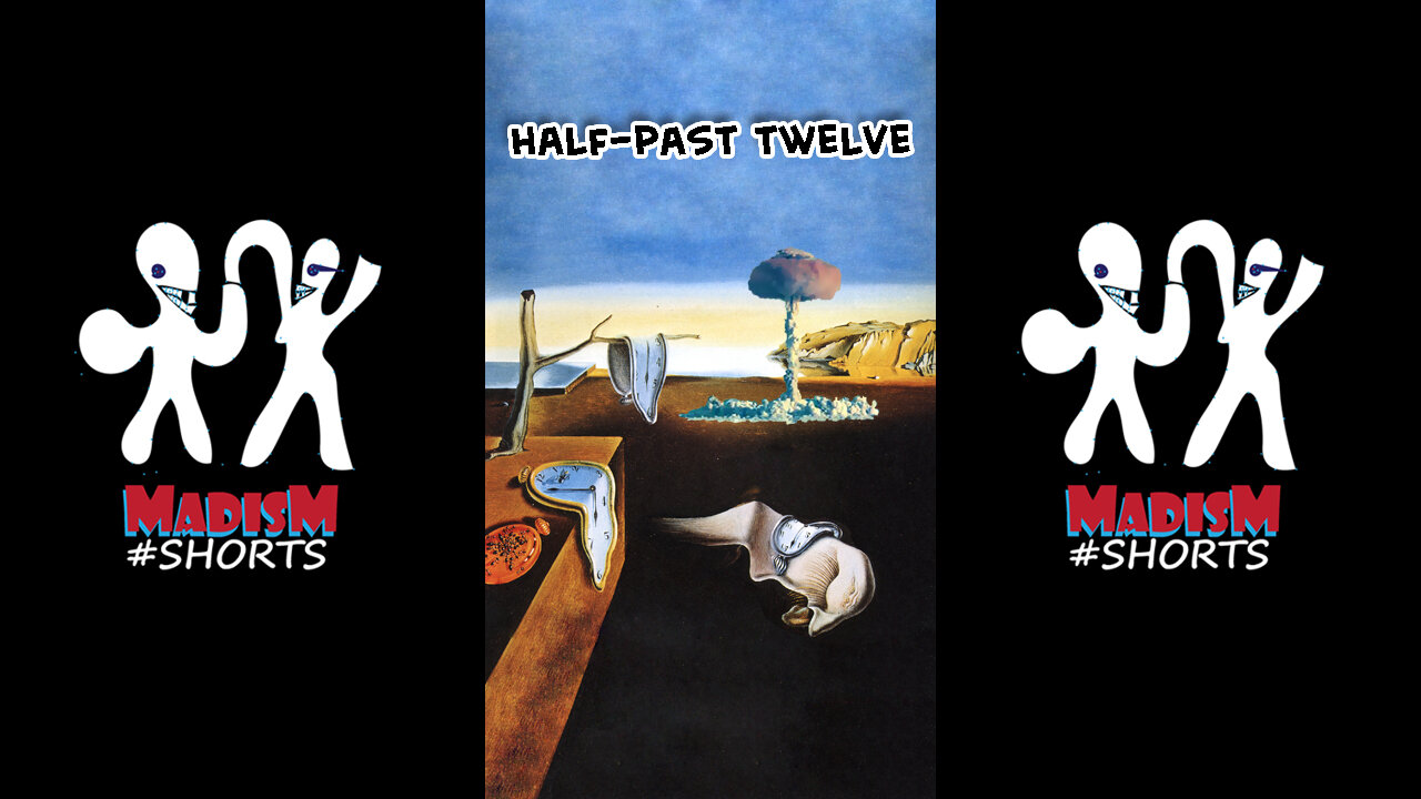 The Persistence of Memory - Half-past twelve