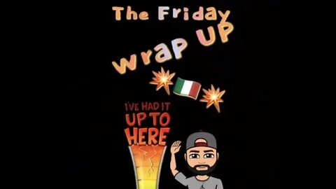 The Friday Wrap Up 8/28/20
