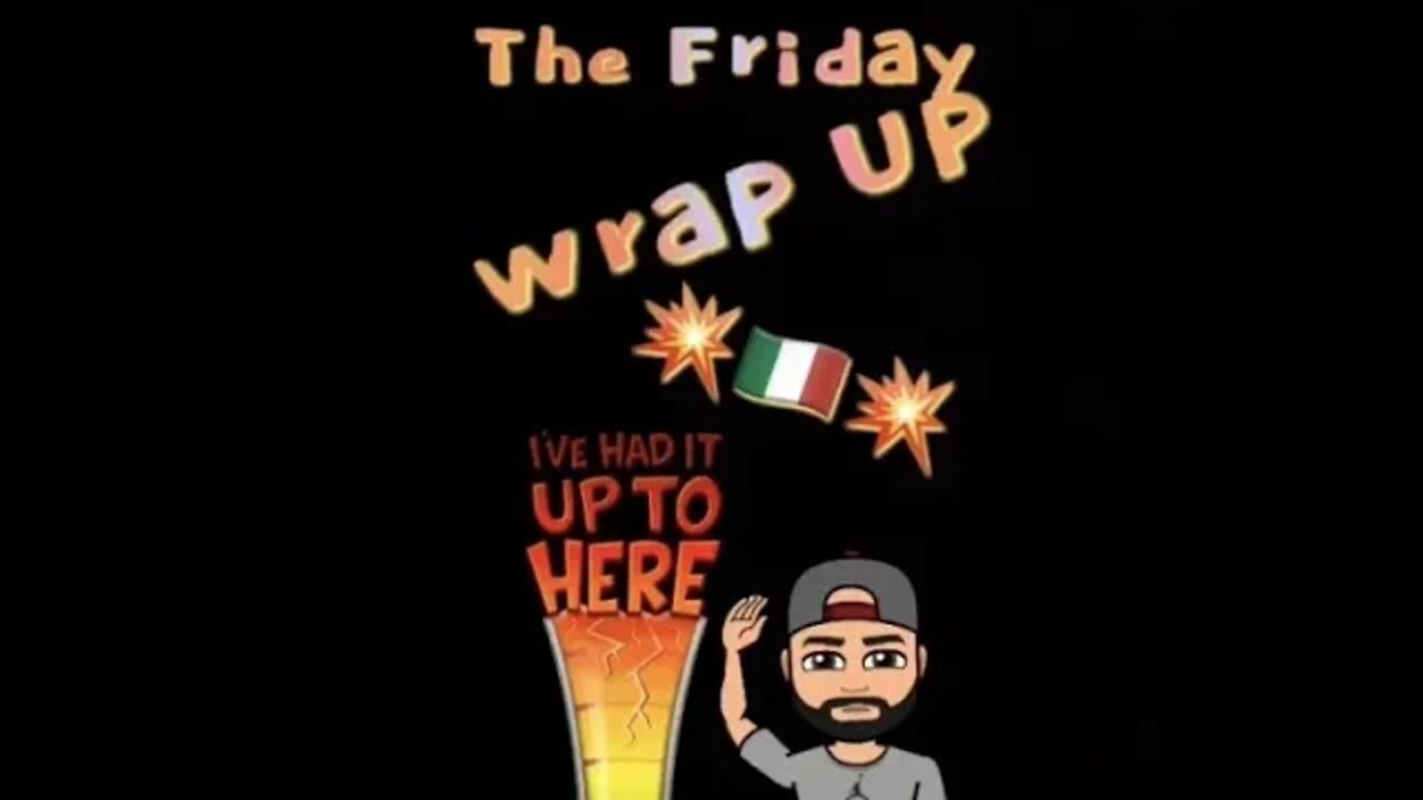 The Friday Wrap Up 8/28/20