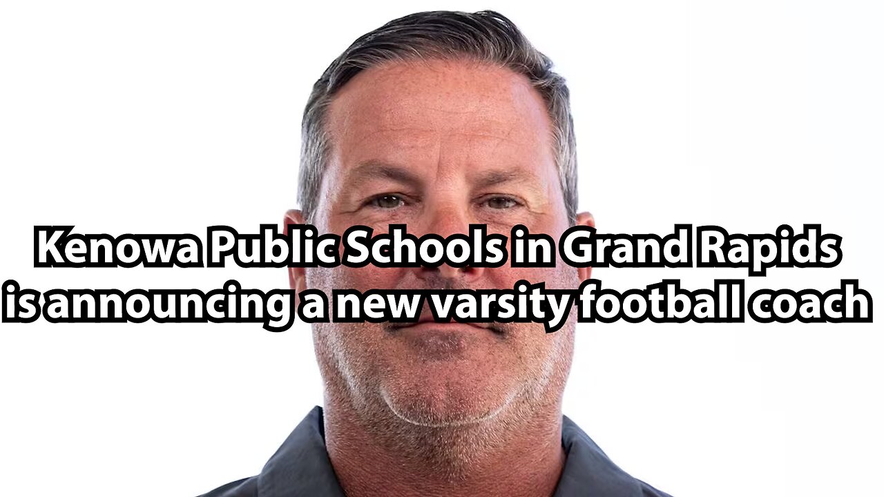 Kenowa Public Schools in Grand Rapids is announcing a new varsity football coach