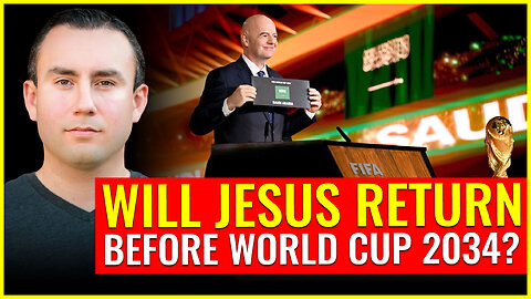 Will Jesus return before World Cup 2034?