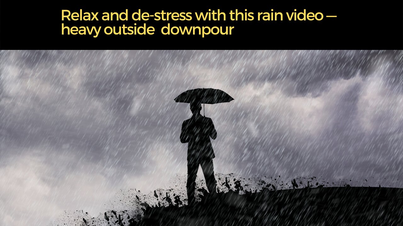 Heavy rain with quiet interior rain video for relaxation | meditation, mindfulness, sleep & more