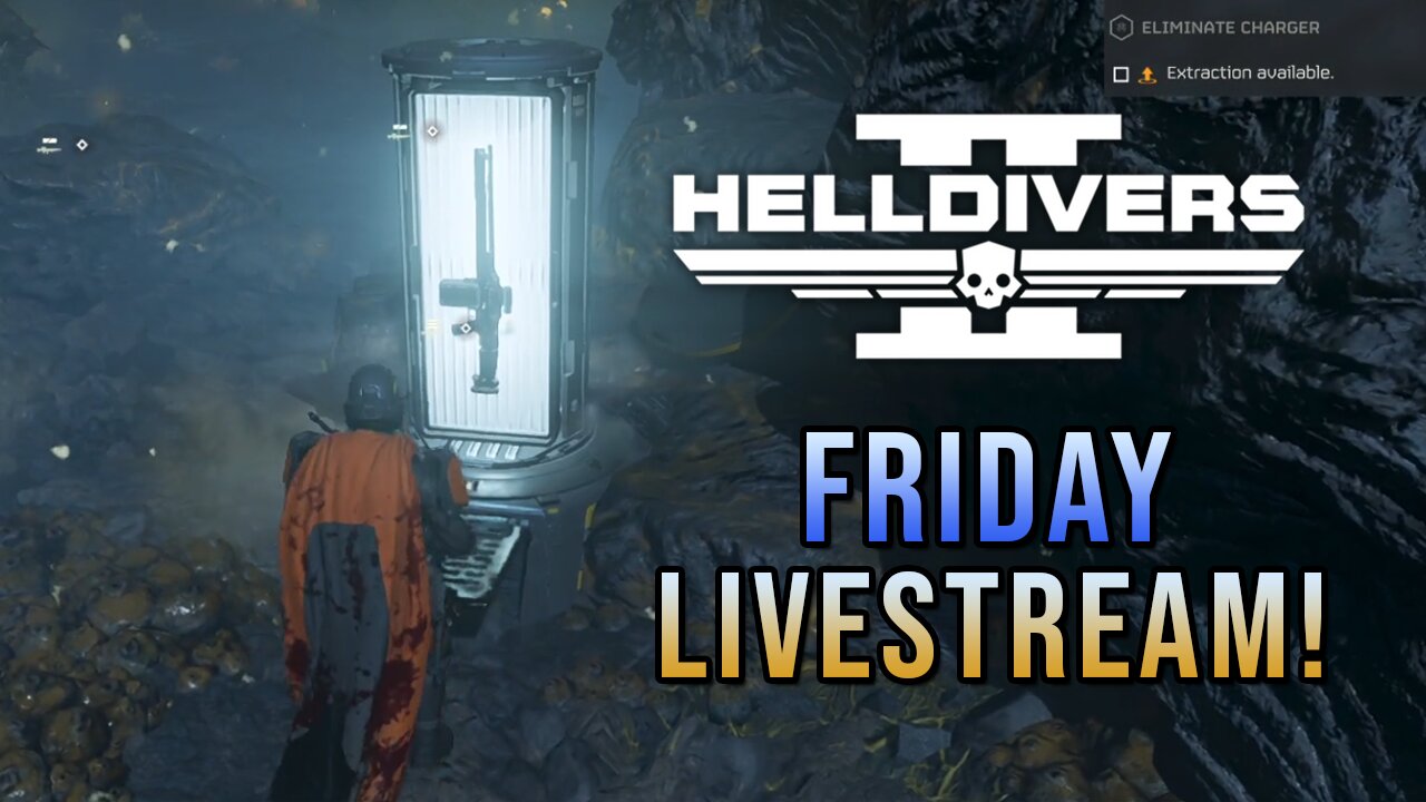 Drop in Cadets - Helldivers 2 Friday Livestream