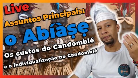 🔴📢Abiaxé, os Custos do Candomblé, Descolonização do Candomblé, entre outros - Live #25